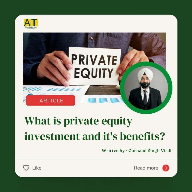  What is private equity investment and its benefit's? 